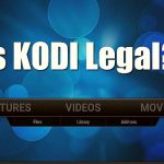 Is Kodi Software legal or illegal?